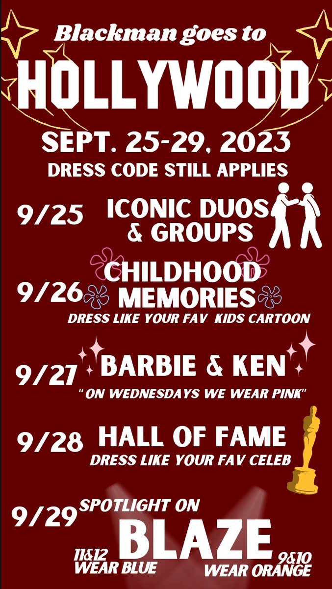 🎉HOMECOMING 2023🎉
Lets get ready to celebrate as Blackman Goes to Hollywood Sept. 25-29th!