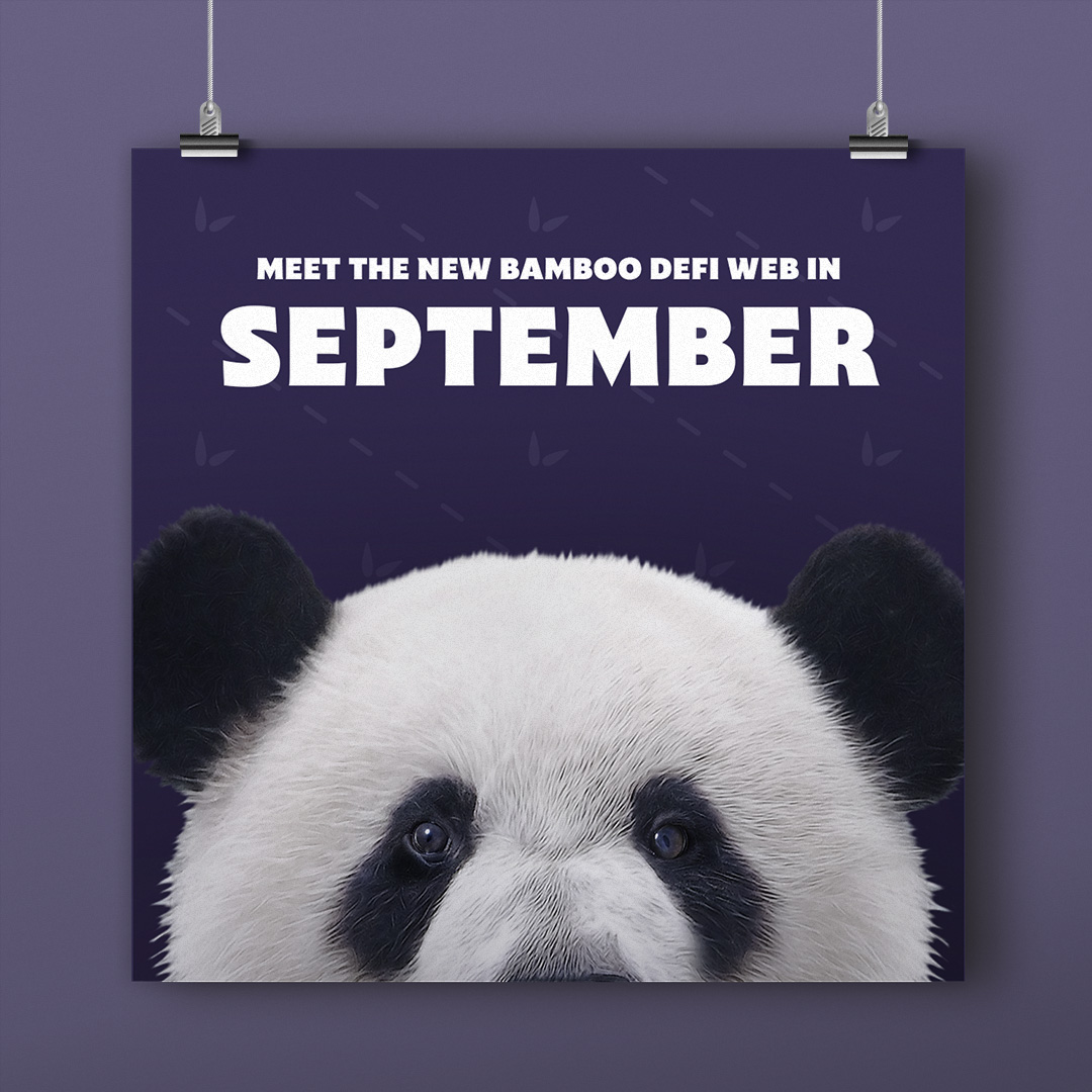 📆 SEPTEMBER — SEPTEMBER — SEPTEMBER 📆 

You're reading correctly: the new Bamboo DeFi website will be available very soon. ✨ 

What changes are you most eagerly anticipating? 💚 #ExploreBambooUX