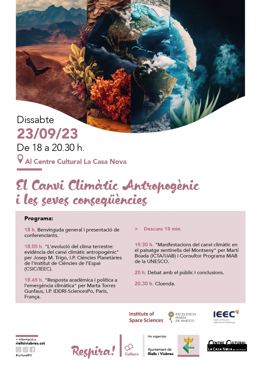 EL CANVI CLIMÀTIC ANTROPOGÈNIC I LES SEVES CONSEQÜÈNCIES és un event divulgatiu que organitzem a la Casa Nova de cultura del <a href="/AjuntamentRiV/">Riells i Viabrea</a> en el que comptarem amb reconeguts experts, com ara Marta Torres i Martí Boada per debatre la situació actual. Què podem fer com a societat?