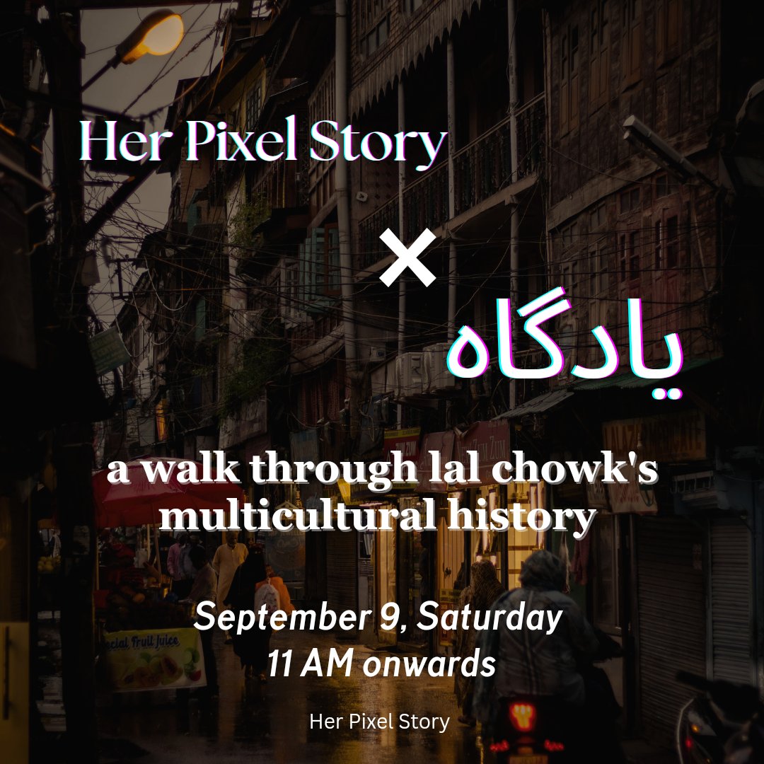 A photo walk collaboration between Yaadgah and Her Pixel Story. 

Open to Kashmiri women only. 

Details here: shorturl.at/emJV9