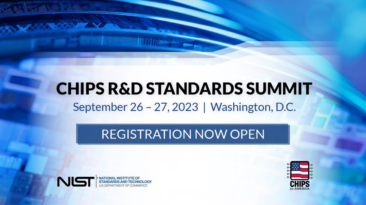 Announcing the CHIPS R&amp;D Standards Summit! Register today and help shape the future of semiconductor and microelectronics standards.  
 
📅September 26-27 
📍Capital Hilton, Washington, DC

Learn more: nist.gov/news-events/ev… #CHIPSforAmerica