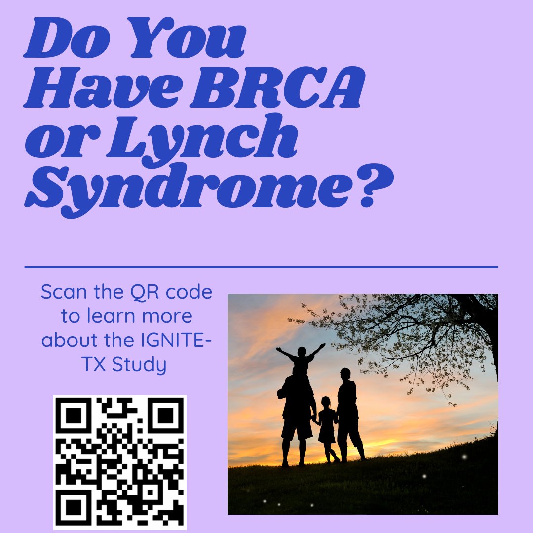 IGNITE_STUDYTX's tweet image. #CascadeTesting
#HBOC
#LynchSyndrome
#CancerResearch