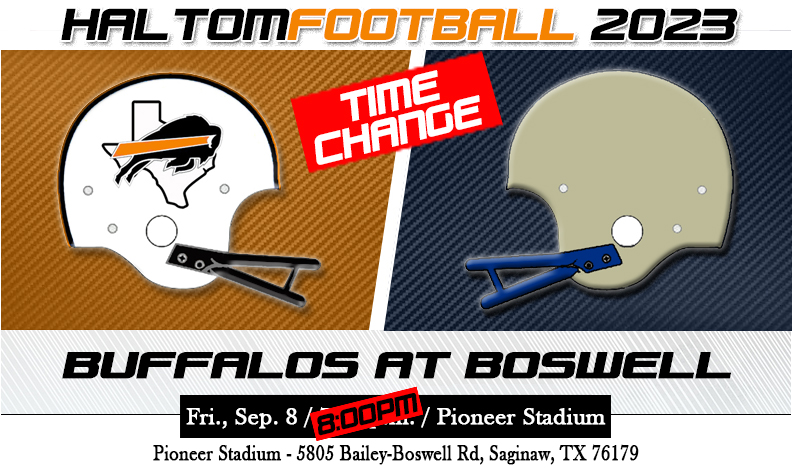 Coach Tucker - Haltom (@coach_jwtucker) on Twitter photo Attn: #HaltomFamily!
KO Time for this Friday's Varsity Game at Pioneer Stadium vs Boswell has changed to 8pm.
<a href="/HHSBuffNation/">Haltom High Buff Nation</a> <a href="/athleticsbisd/">athleticsbisd</a> <a href="/FootballHaltom/">Haltom Football Boosters</a> Attn: #HaltomFamily!
KO Time for this Friday's Varsity Game at Pioneer Stadium vs Boswell has changed to 8pm.
<a href="/HHSBuffNation/">Haltom High Buff Nation</a> <a href="/athleticsbisd/">athleticsbisd</a> <a href="/FootballHaltom/">Haltom Football Boosters</a>
