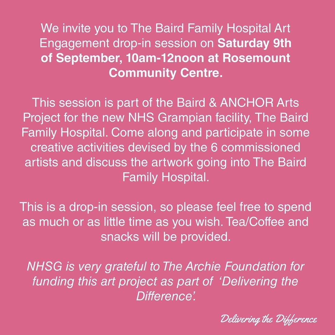 bairdANCHOR's tweet photo. Baird Family Hospital Art Engagement drop-in session on Sat 9 Sept,10am-12pm, Rosemount Community Centre. This session is part of the
@bairdANCHOR
Arts Project for the new
@NHSGrampian
facility. https://t.co/LxFhG4UvCB
#archiefoundation #sandscharity #deliveringthedifference https://t.co/lTZN4cz88c