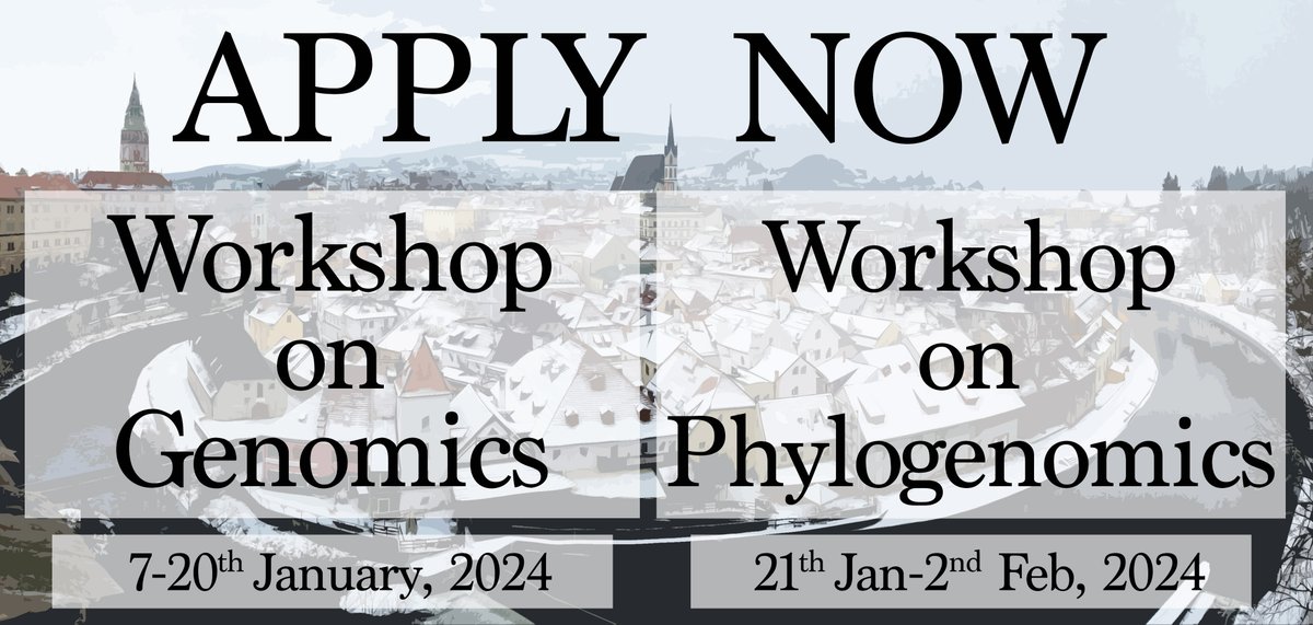 Applications are now open for the Workshop on Genomics 2024 (7-20 Jan), and the Workshop on Phylogenomics 2024 (21Jan-2Feb) in Český Krumlov. Genomics form: wp.me/P1OhsE-5bv Phylogenomics form: wp.me/P1OhsE-5bC Spread the word! Don't miss this great opportunity!