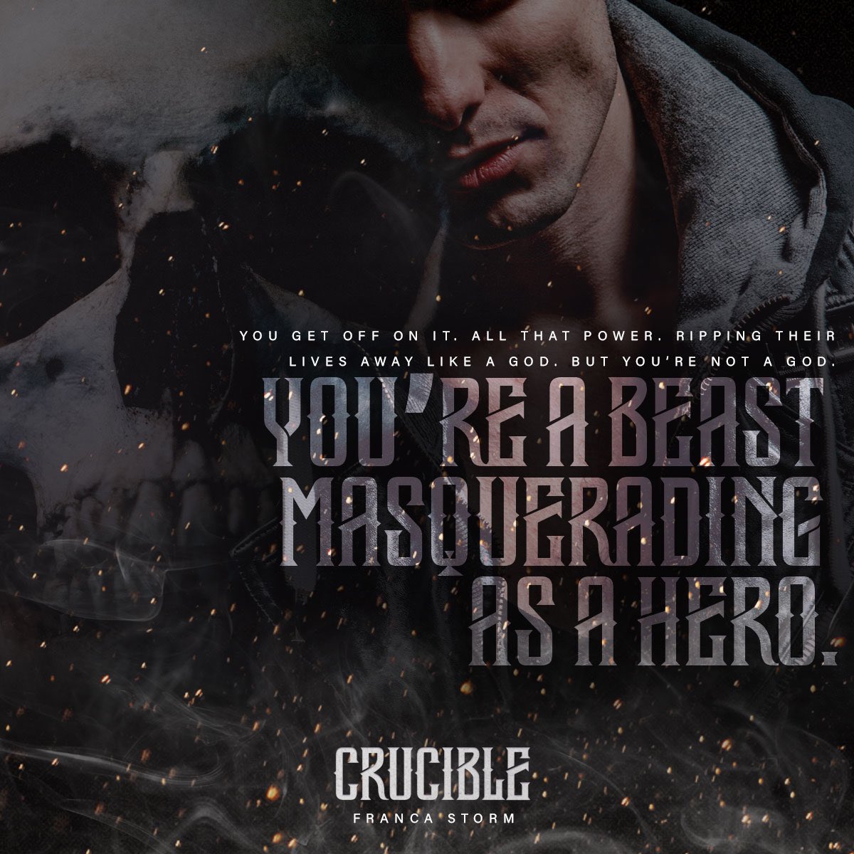 #TEASERREVEAL #PREORDER I’m justice. I’m deliverance.  I’m punishment. Ultimately, I’m a dealer of death. Crucible by Franca Storm #BorntoSin bit.ly/3qJKcYP