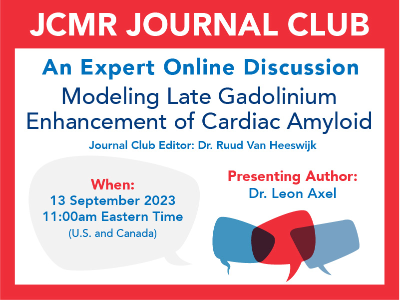 SCMRorg's tweet photo. NEXT WEEK—Learn more about Modeling Late Gadolinium Enhancement of Cardiac Amyloid at the September JCMR Journal Club featuring Dr. Ruud Van Heeswijk and Dr. Leon Axel!

Secure your spot today: https://t.co/qxvtclRoRQ https://t.co/VyvXXZlnUT