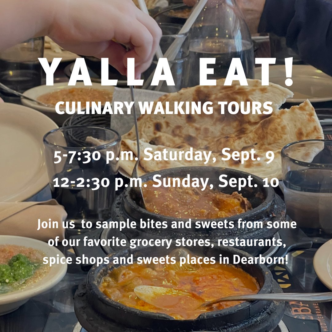 Register today for our Yalla Eat! Culinary Tours, Saturday and Sunday. arabamericanmuseum.org/experience/