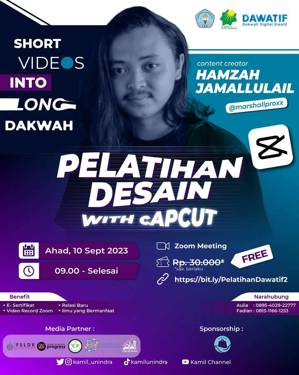 [MEDIA PARTNER]

Yuk ikuti pelatihan desain with Capcut dalam rangkaian kegiatan DAWATIF (Dakwah Digital Kreatif) dari Kamil Unindra. Link pendaftaran ada disini ya, bit.ly/PelatihanDawat… event ini gratis loh!  Catat tanggalnya, Ahad 10 September 2023! Selengkapnya pada flayer.