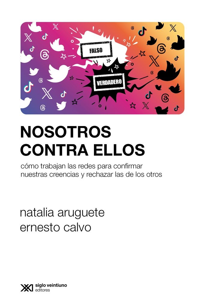MesoArgentina's tweet photo. #LecturaRecomendada 📚 Publicado hace unos días por @sigloxxiarg, "Nosotros contra Ellos" de @ecalvo68 y @natyaruguete analiza cómo trabajan las redes para confirmar nuestras creencias y rechazar las de los otros. https://t.co/AsvdKXV4fV