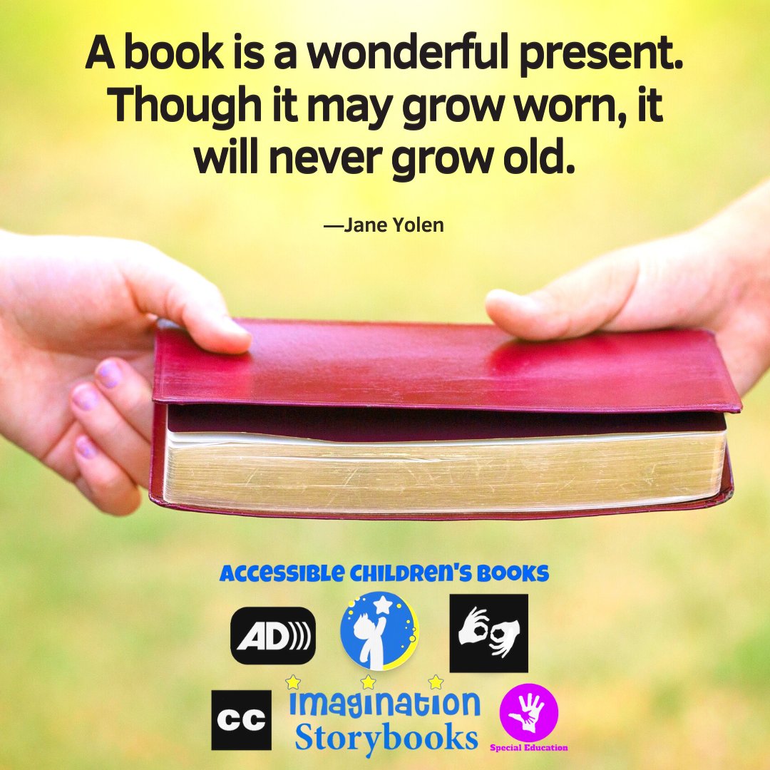 IStoryBooksClub's tweet photo. A book is a wonderful present. Though it may grow worn, it will never grow old.

—Jane Yolen

#Quotes #KidsBooks #ChildrensBooks ⁠
#SpecialEducation #RaiseAReader #ReadToYourKids #BlindKidsCan #DeafKidsRock #Inclusive https://t.co/aNksV1zUiy