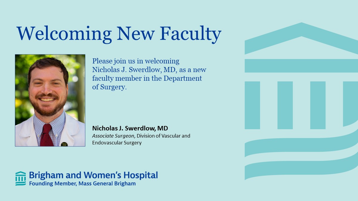 Join us in welcoming Dr. Nicholas Swerdlow as a new faculty member @BrighamSurgery @BrighamVascular! bit.ly/3r3orTO