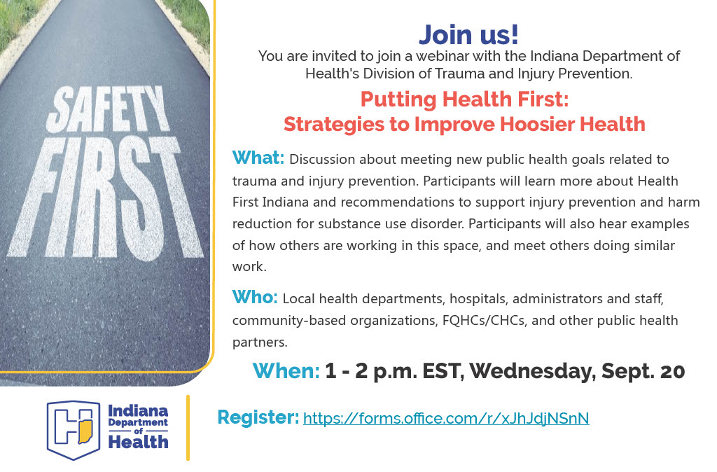 Make plans to attend <a href="/StateHealthIN/">Indiana Department of Health</a>'s Putting Health First webinar on September 20 from 1 - 2 p.m.!

Register: forms.office.com/r/xJhJdjNSnN
