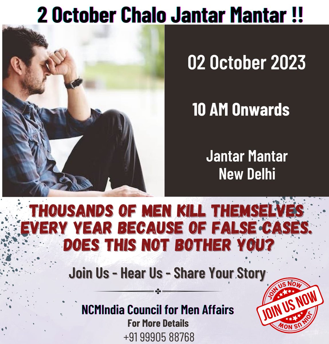 Enough is Enough.
We cannot stay silent when innocent Indian MEN are committing suicide on a dialy basis. 
It's time to wake up.
It's time to raise our Voice
it's time to Roar.
It's time to stop #MaleSuicide.
2nd Oct , Jantar Mantar , Delhi 
If you like to contribute towards our