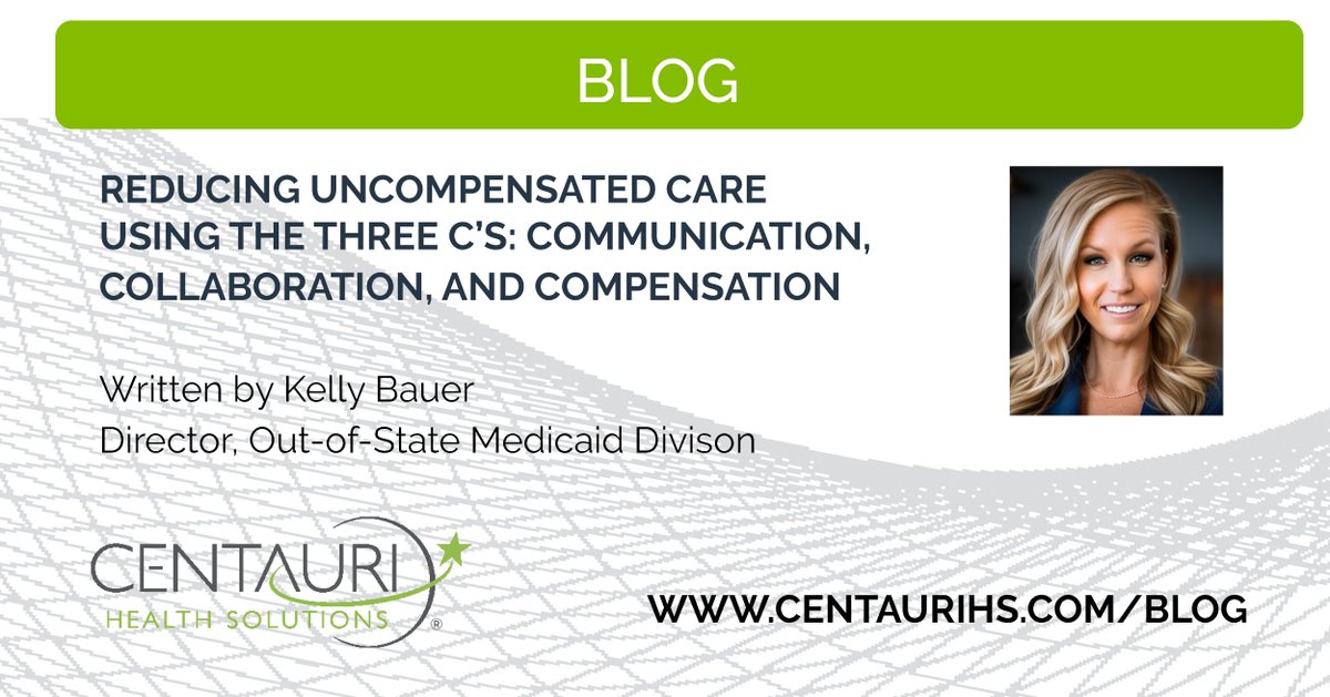Read Centauri's latest #blog from, Kelly Bauer, MS, CHFP, Director, Out-of-State Medicaid : lnkd.in/gqHmQuKd. Learn how to reduce uncompensated care and improve your health system's financial outlook using #communication, #collaboration and #compensation.