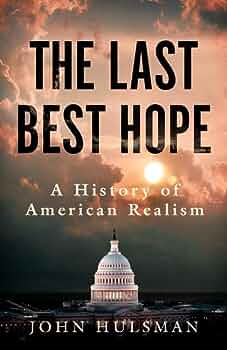 HulsmanBitesize's tweet photo. THE LAST BEST HOPE outlines a #realist foreign policy that unites the wings of the #Republican party: The #Jacksonian base with the #Jeffersonians, now that the discredited #Neoconservatives have fled to the #Democratic party after their abominations in #Iraq and #Afghanistan. https://t.co/2Z22kINCBr