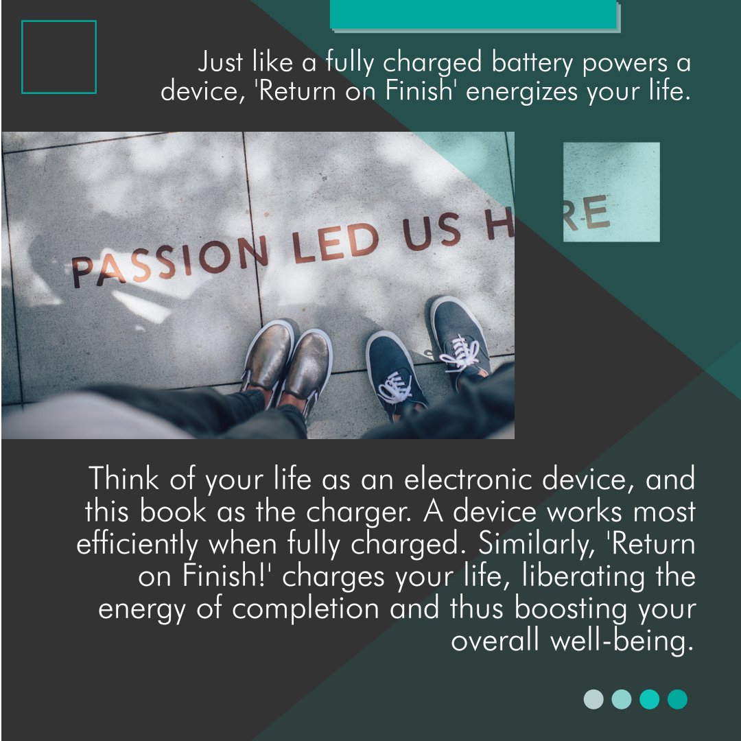 Ignite your life's potential with 'Return on Finish', the book that serves as a charger for your life, boosting your well-being and efficiency. Embrace the power of completion and energize your life. #Inspiration #ReturnOnFinish
