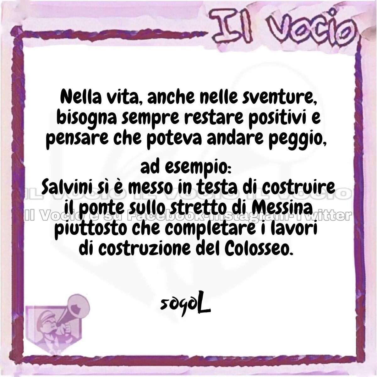sogoL @rosarioartesi #6settembre #ilvocio #Salvini #infrastrutture #pontediMessina #sventura #positivitá #menopeggio #governomeloni