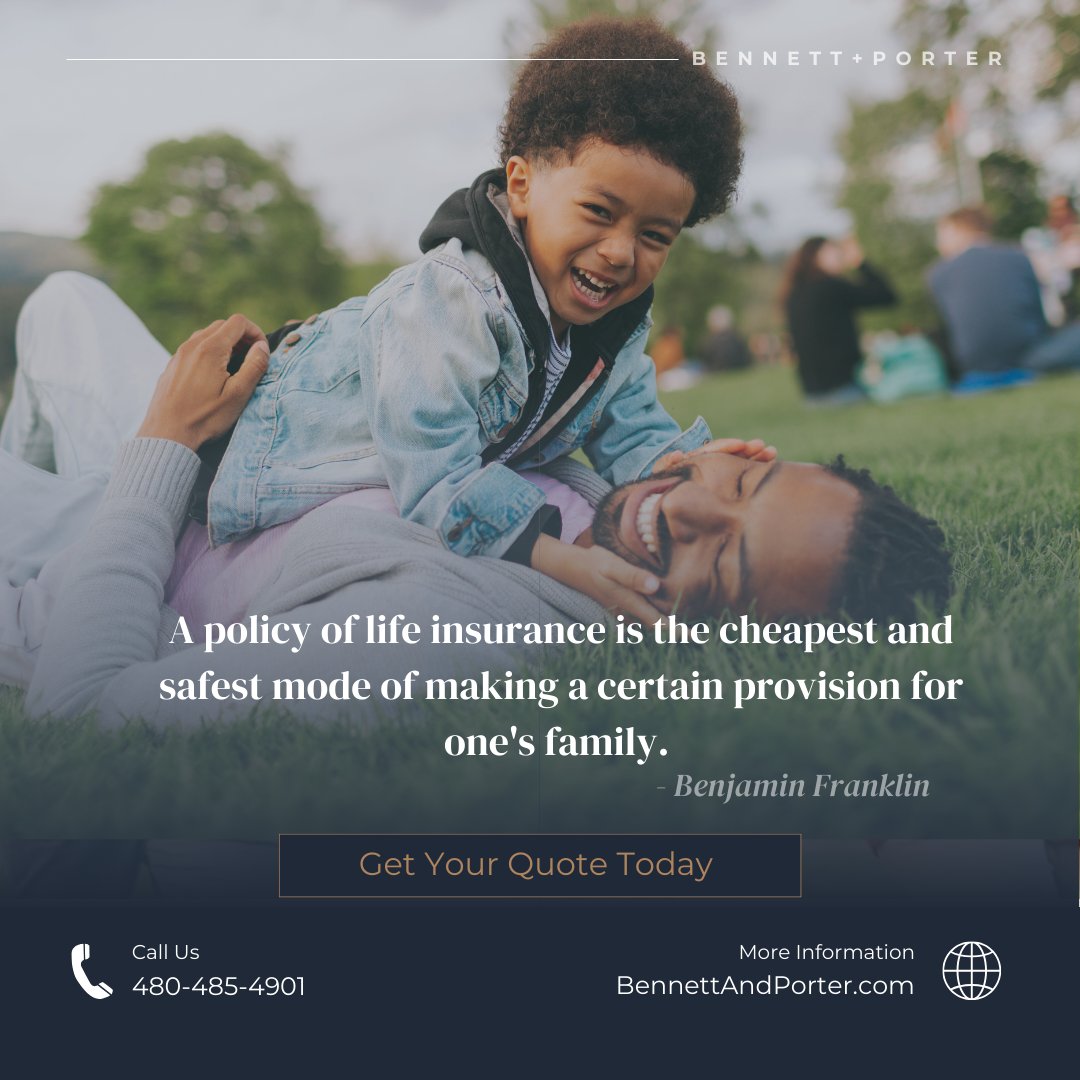 bapinsurance's tweet image. "A policy of life insurance is the cheapest and safest mode of making a certain provision for one's family."  - Benjamin Franklin

Call us today and let us take care of you! 🌐🔗 BennettAndPorter.com

#BennettAndPorter #ArizonaInsurance #lifeinsurance #insurancepolicy
