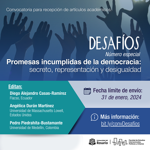 📌Nueva convocatoria para número especial📌
📢 Promesas incumplidas de la democracia: secreto, representación y desigualdad.

Editan:  Diego Casas, Angélica Durán Martinez y @piedrahitab 
Cierre 🗓️: enero 31 2024
Información: bit.ly/ConvEneroDesaf…