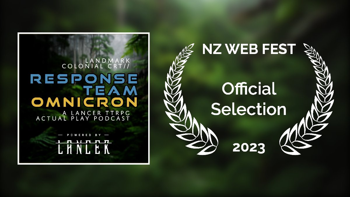 RTOmnicron's tweet photo. We're a day behind cause of life and a few other events happening here at Omnicron Headquarters, but we're honored to be alongside the other Actual Play selections of @NZWebFest's #NZWF23! (Also stay tuned for an episode dropping next Monday, tentatively) https://t.co/wMZwtJawRY