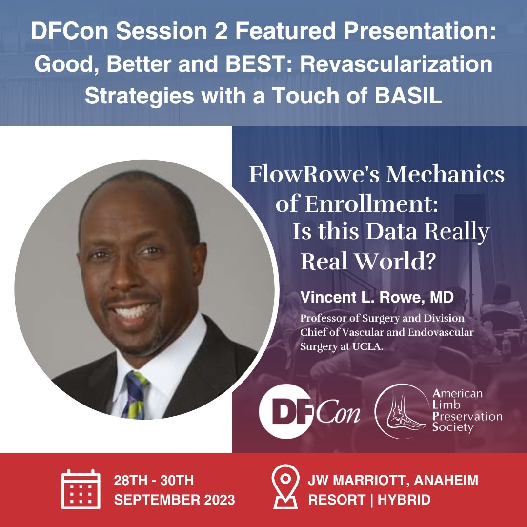 Join @rowe_vincent and other esteemed vascular surgeons on Thursday, September 28th for DFCon Session 2: Good, Better and BEST: Revascularization Strategies with a Touch of BASIL! To see what's on the agenda for #DFCon23, click here: limbpreservationsociety.org/dfcon/agenda/ #DiabeticFoot