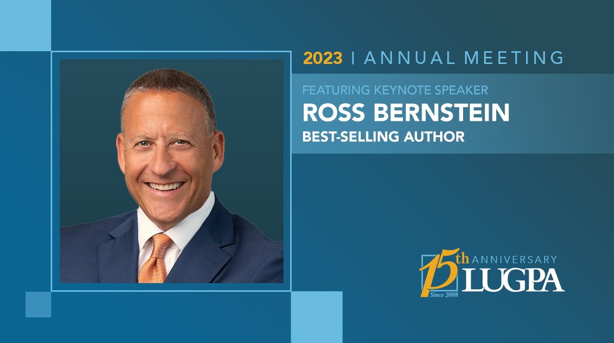 We are thrilled to have best-selling author <a href="/RossBernstein/">Ross Bernstein</a> as a keynote speaker at the #LUGPA2023 Annual Meeting! He will share his inspiring advice to help businesses stand out through dynamic leadership, a culture of excellence and more. Register now: lugpa.org/annual