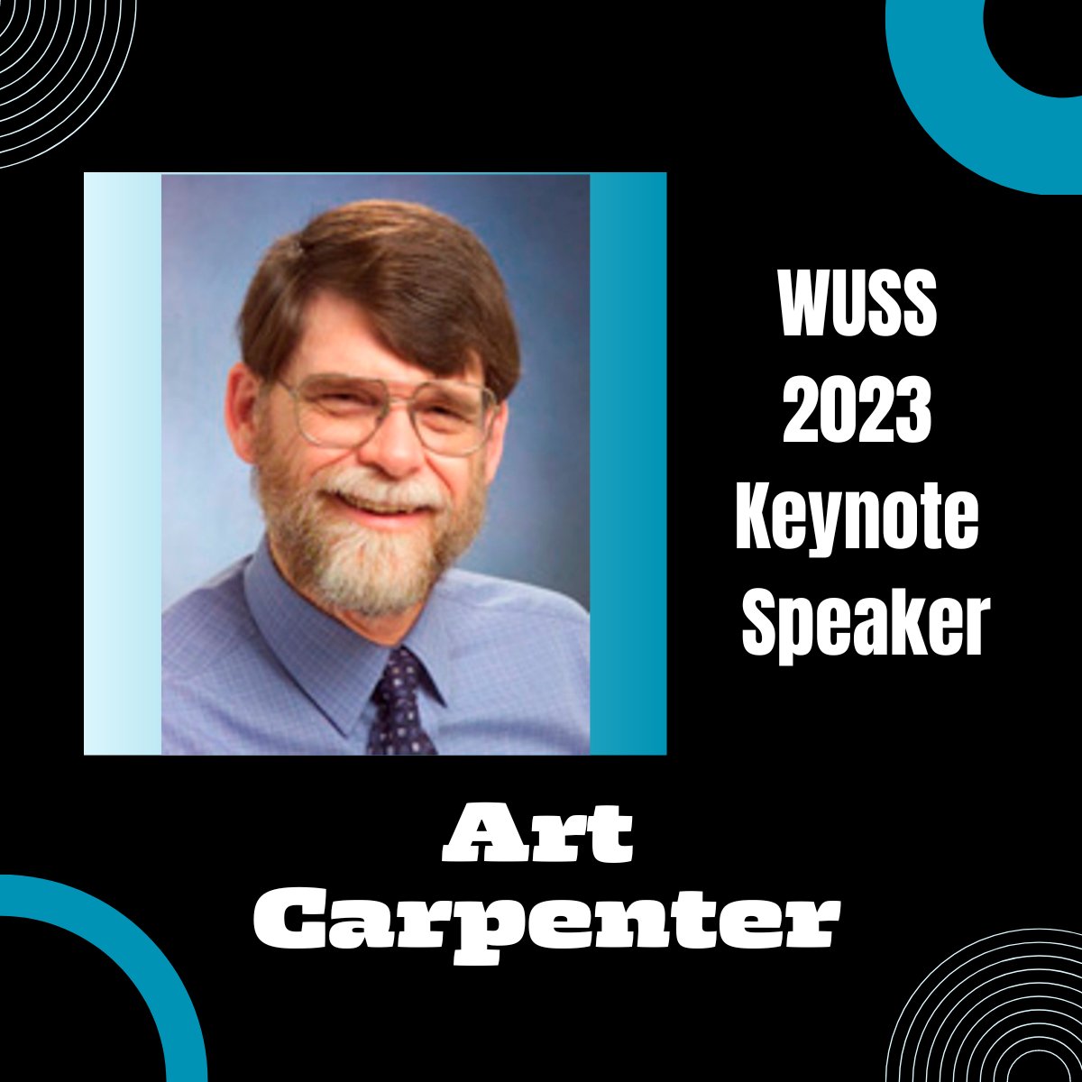 Art Carpenter is coming to San Diego. Are you? Come see the world famous author of Carpenter's Complete Guide to the SAS Macro Language in a very special appearance this fall. Only at WUSS 2023. Register today at wuss.org. #wuss2023 #sas #r #python