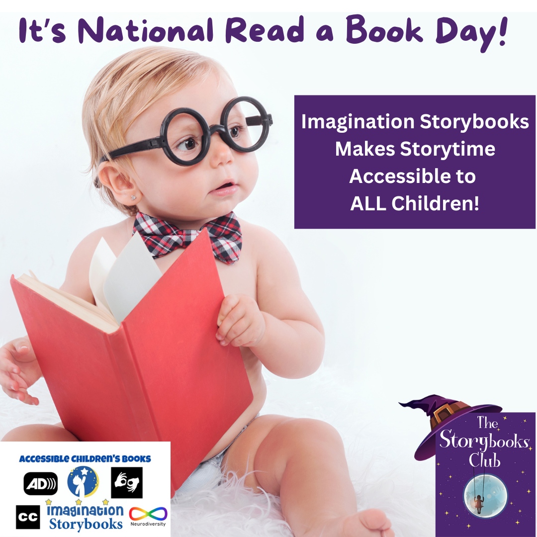 It's National Read a Book Day! At ImaginationStorybooks.org we make children's books accessible to all children! Join the club today!

#NationalReadABookDay #RaiseAReader #KidsBooks #KitLit #ChildrensBooks #Blind #Deaf #DeafKids #BlindKids #NeuroDivergent #Accessibility