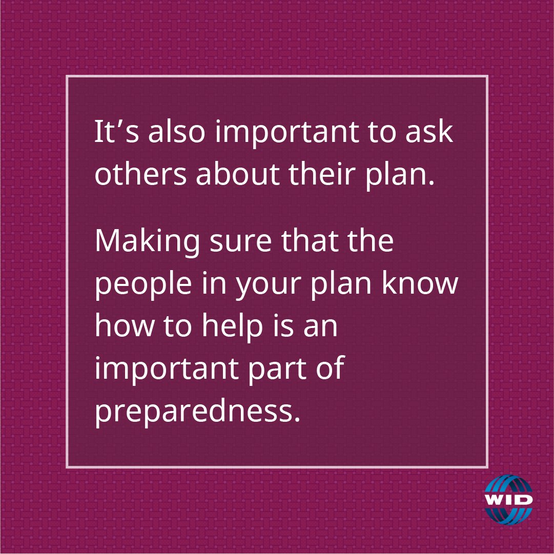 WID_org's tweet photo. It’s also important to ask others about their plan. Making sure that the people in your plan know how to help is an important part of preparedness. (Part 5 of 6) https://t.co/RaveV64ZA5