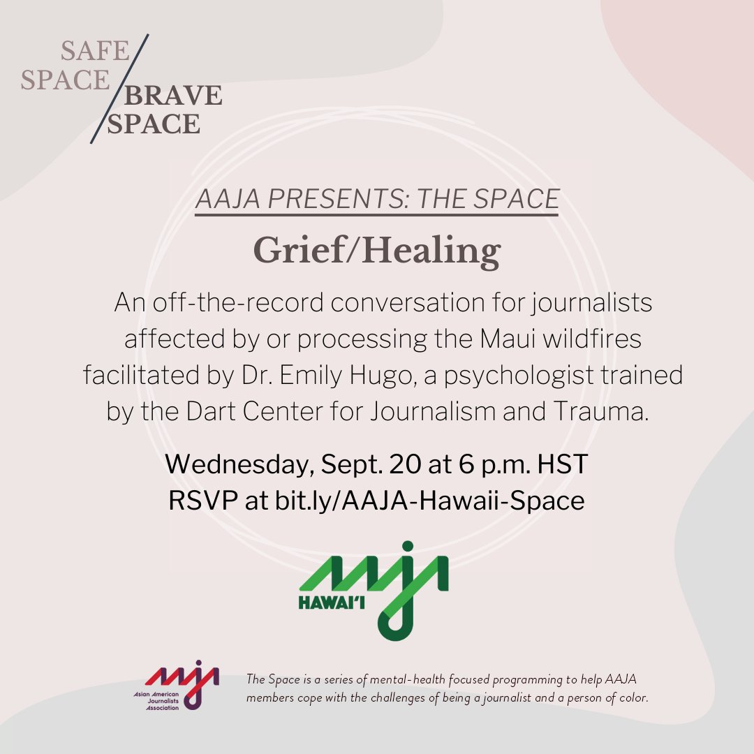 AAJA Hawaii (@aajahawaii) on Twitter photo We will be holding an off-the-record Zoom conversation w/ <a href="/aaja/">Asian American Journalists Association est. 1981</a> on 9/20 at 6 p.m. HST for Hawai‘i journalists processing the devastating Maui wildfires. This discussion will be facilitated by a therapist trained by <a href="/DartCenter/">The Dart Center for Journalism & Trauma</a>.
forms.gle/GSeXjkvHwd146x… We will be holding an off-the-record Zoom conversation w/ <a href="/aaja/">Asian American Journalists Association est. 1981</a> on 9/20 at 6 p.m. HST for Hawai‘i journalists processing the devastating Maui wildfires. This discussion will be facilitated by a therapist trained by <a href="/DartCenter/">The Dart Center for Journalism & Trauma</a>.
forms.gle/GSeXjkvHwd146x…