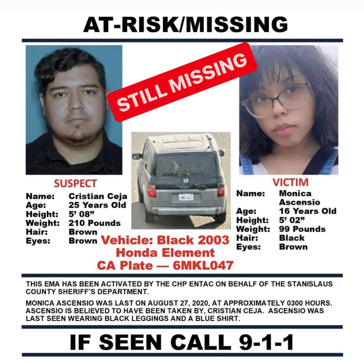 STILL MISSING: 16-Year-old Turlock Girl Taken by 26-Year-old Man

Stanislaus County Sheriff's Office detectives are attempting to locate 16-year-old Monica Ascensio. Due to the concern for her safety, the California Highway Patrol has issued an Endangered Missing Advisory