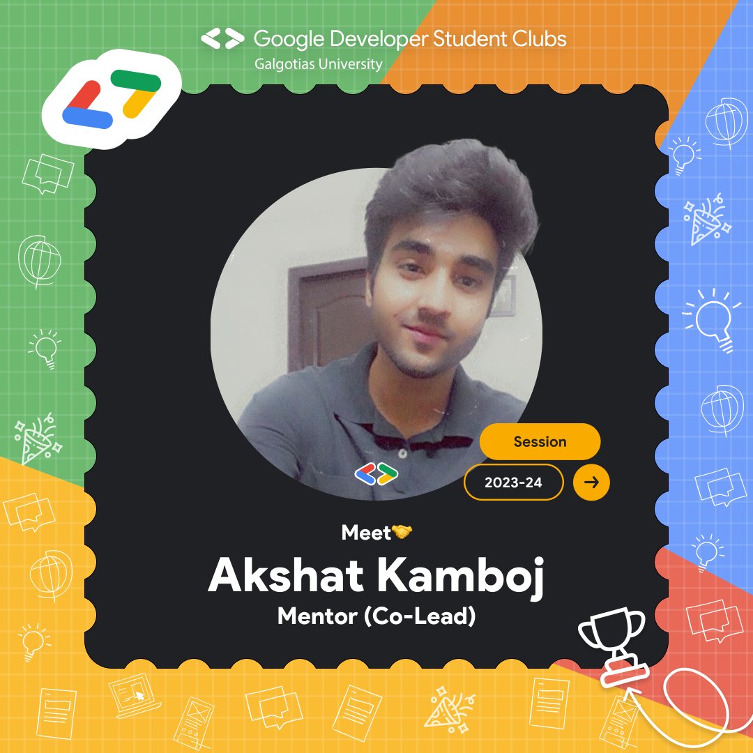 GDSC_GU's tweet photo. "🚀 Exciting News! 🌟 We're thrilled to introduce AKSHAT KAMBOJ as our newest GDSC Mentor 🤝. With his expertise and passion, we're ready to reach new  heights! 📈💻 #GDSC #Mentorship https://t.co/UwkSnp5LGU