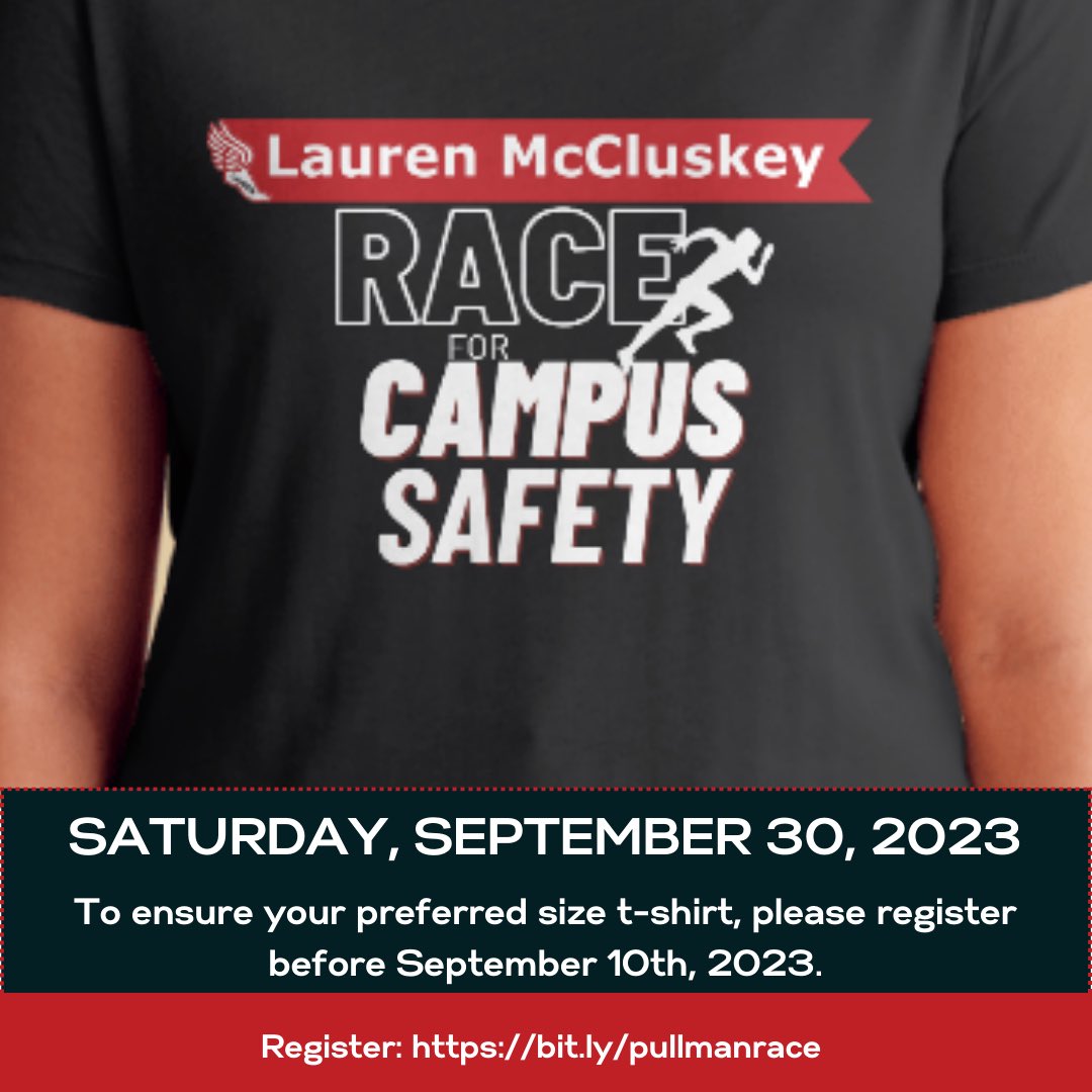 Register for the 5th annual Lauren McCluskey for Campus Safety by September 10th and receive a beautiful race t-shirt! To register please go to laurenmccluskey.org/event/pullman-…