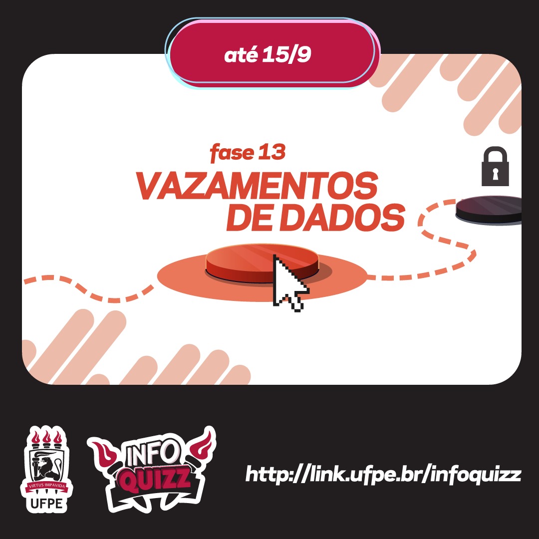ufpeoficial's tweet image. ➡️ Conheça mais sobre esse problema acessando o fascículo 13 do programa de conscientização em segurança da informação da UFPE. Em seguida, teste seus conhecimentos com o Infoquizz da fase 13:

🔗 link.ufpe.br/infoquizz

#ufpe #infoquizz  #vazamento #conscientização #dados