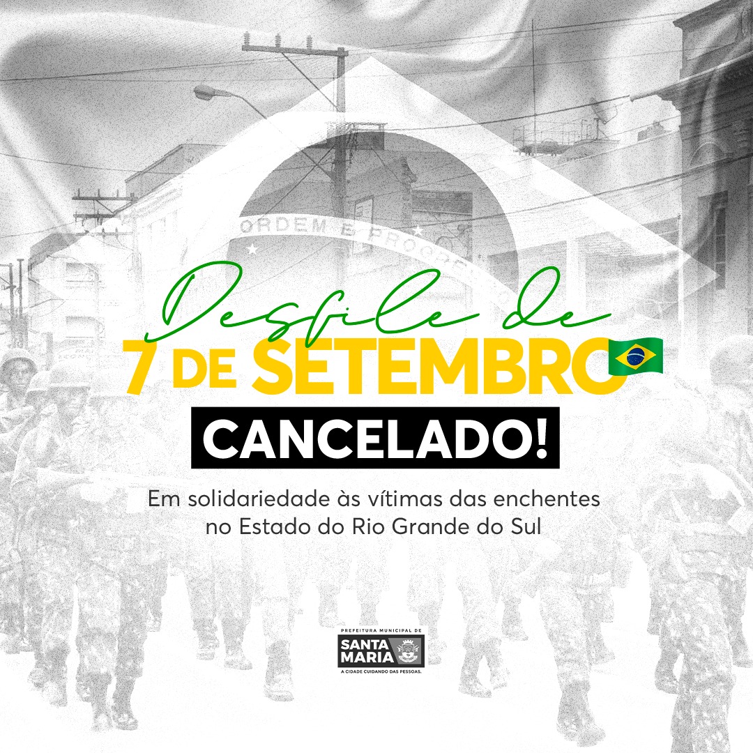 ATENÇÃO! CANCELAMENTO DO DESFILE CÍVICO-MILITAR DO DIA DA INDEPENDÊNCIA 

⚠️ Em respeito às vítimas das enchentes no Estado, informamos que o Desfile Cívico-Militar de 7 de setembro em Santa Maria está cancelado.

💻📱 Para saber mais, acesse aqui: bit.ly/3LcwWCM