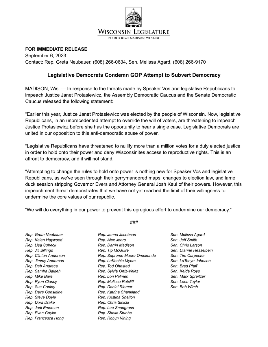 Legislative Republicans, in an unprecedented attempt to override the will of voters, are threatening to impeach Justice Protasiewicz before she has the opportunity to hear a single case. Legislative Democrats are united in our opposition to this anti-democratic abuse of power. ⬇️