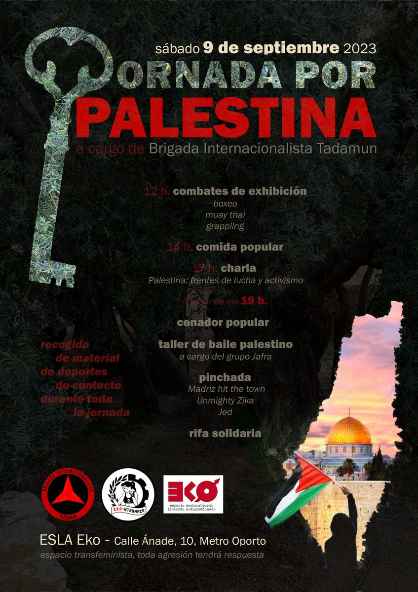 [JORNADA DE SOLIDARIDAD CON EL PUEBLO PALESTINO]

Sábado 9 de septiembre en <a href="/EKO_Carabanchel/">ESLA Eko</a>

A cargo de la Brigada Internacionalista Tadamun y la colaboración del <a href="/EkontronazoKrbc/">Ekontronazo_krbc</a>

🇵🇸 💪🏽 #palestinalibre 
#freepalestine 💪🏽 🇵🇸