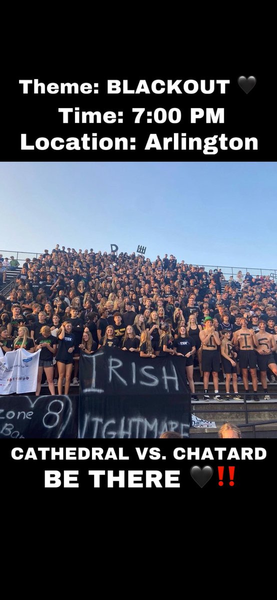 ‼️ IRISH ‼️ Friday we face the TROJANS!! SHOW UP AND SHOW OUT! THEME IS‼️🖤BLACKOUT 🖤‼️ EVERYONE NEEDS TO SCREAM, YELL, AND CHEER ‼️ @ACwishtv @WISH_TV @SidelineStormer @ADChernoff @BrianEckstein @Ross_Bolin @GoCathedral @gochsathletics