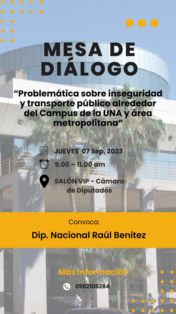 juliorroman's tweet photo. MESA DE DIÁLOGO

"Problemática sobre inseguridad y transporte público alrededor del Campus de la UNA y área metropolitana"

📅 Jueves 07/09/2023
🕘 9 a 11 hs.
📍 Salón VIP - H. Cámara de Diputados

Convoca: @raulbenitez2023 

Más información al +595982106284 https://t.co/uHDRrrfR82