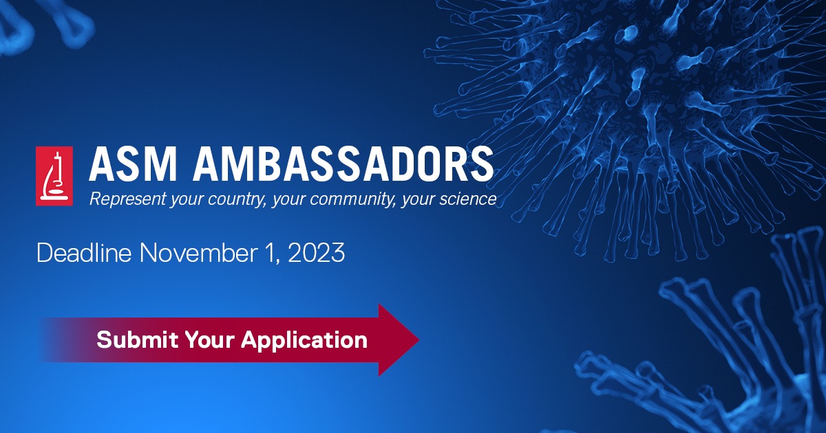 Consider applying for the role of an <a href="/ASMicrobiology/">ASM</a> ambassador! It's a great opportunity to represent your community, have a voice, and work alongside peers to develop impactful strategies in a collaborative environment.

Positions open both for Country and Young Ambassadors.