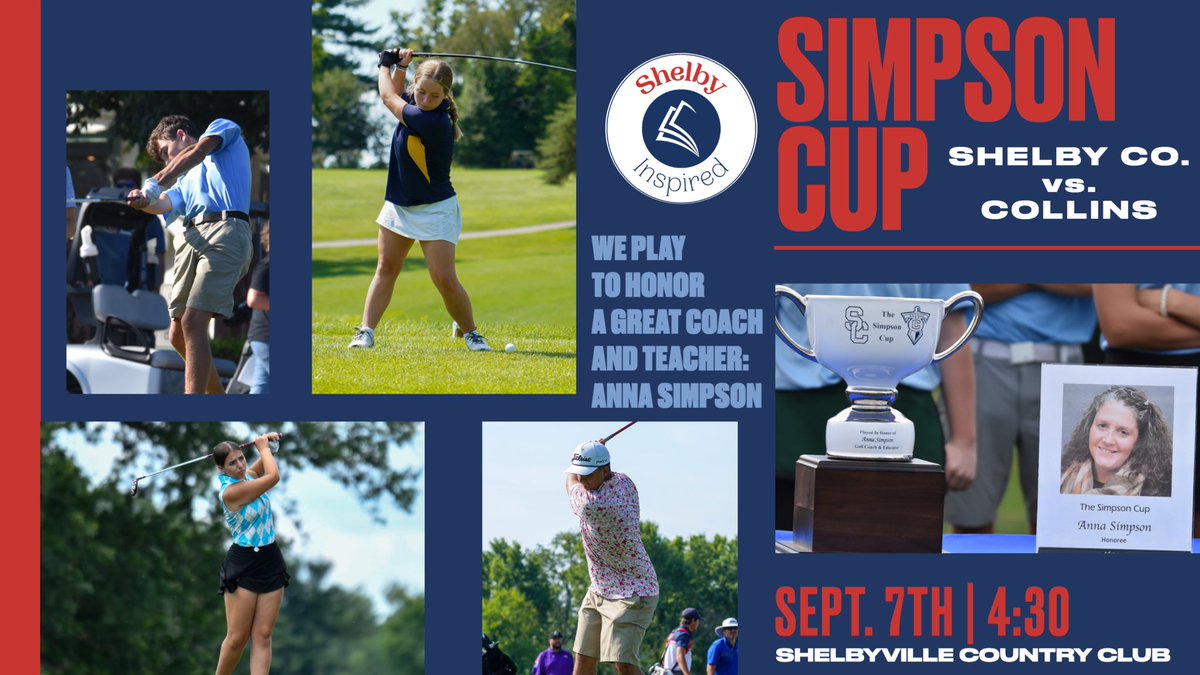⛳️ | 2023 Simpson Cup
Sept. 7th | 4:30 | at Shelbyville CC

Played in honor of longtime SCPS Golf Coach & Educator, Anna Simpson.

#SimpsonCup #ShelbyInspired @shelbycountysch