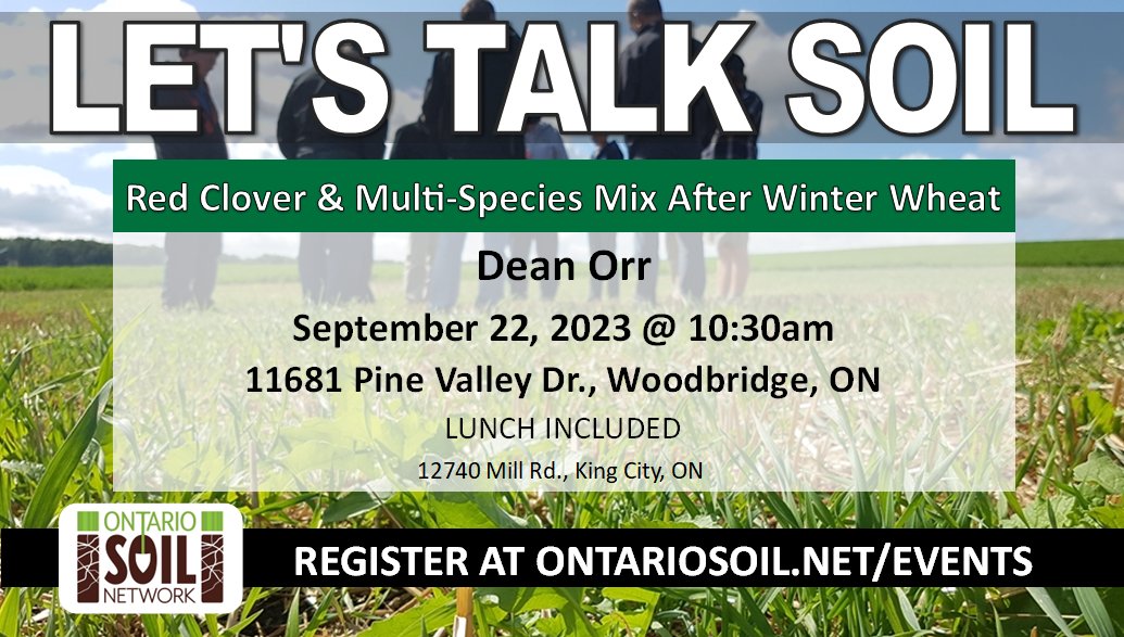 Come out on Sept 22 and join Dean Orr for a field tour! We are talking red clover &amp; multi-species mix after winter wheat. Lunch included - please register to be counted for lunch!
Register here: ow.ly/HKwx50PIxyP
#LetsTalkSoil #OntAg