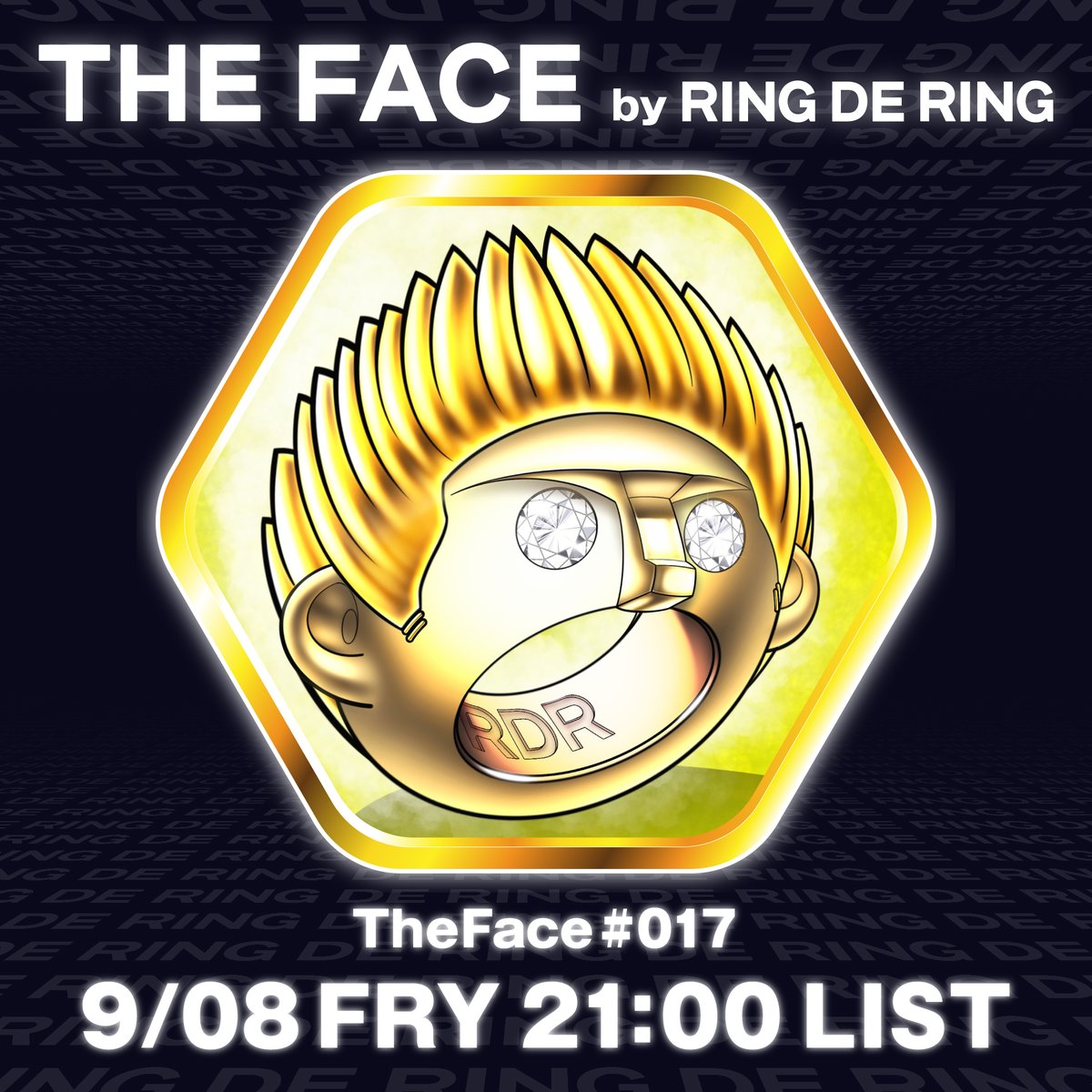 🌞THE FACE🌞 NEW RING💍✨
#017 黄金のオーラを放つ戦闘民族の指輪🔥

#OpenSeaMarket 
💍9/8(金) 21:00
💍price 0.04ETH
💍jewelry stages : High
💍独自コントラクト(RDR)

#RINGDERING #NFTJPN