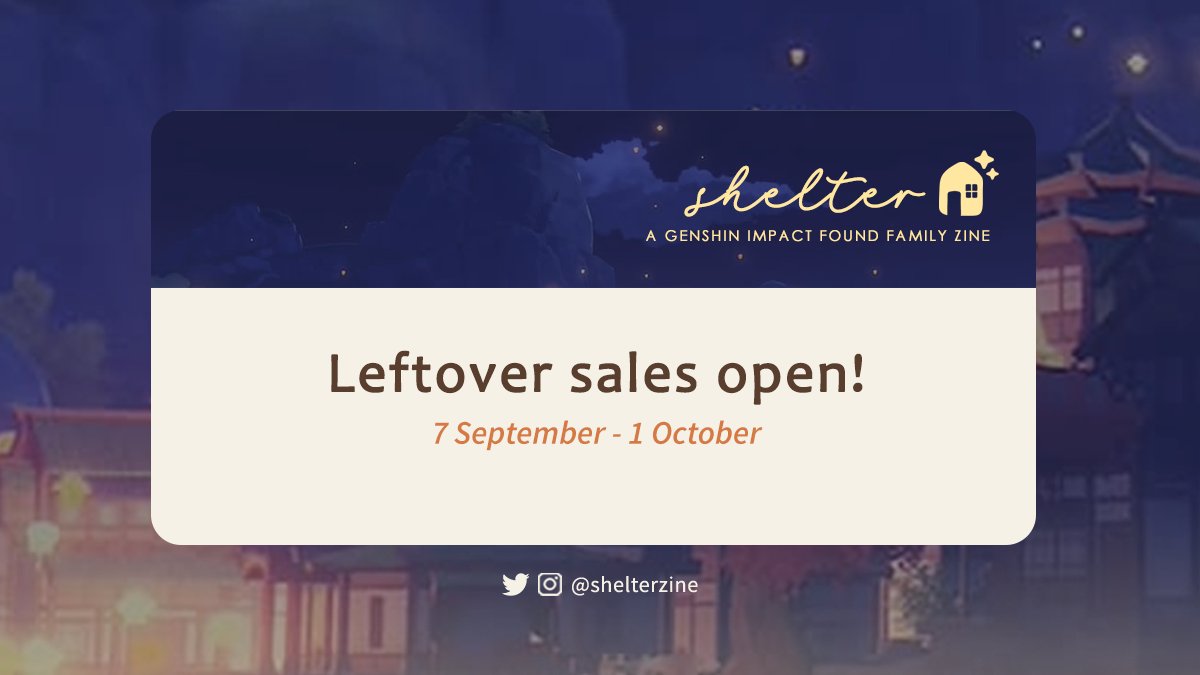 🍪 LEFTOVERS OPEN 🍪 Leftovers for Shelter: A Genshin Impact Found Family Zine are officially open until October 1st (or until stock runs out)! We have limited items so be sure to hurry! 👀 Check out our catalogue below, or directly at our shop! 👇 🛒 genshinshelterzine.bigcartel.com
