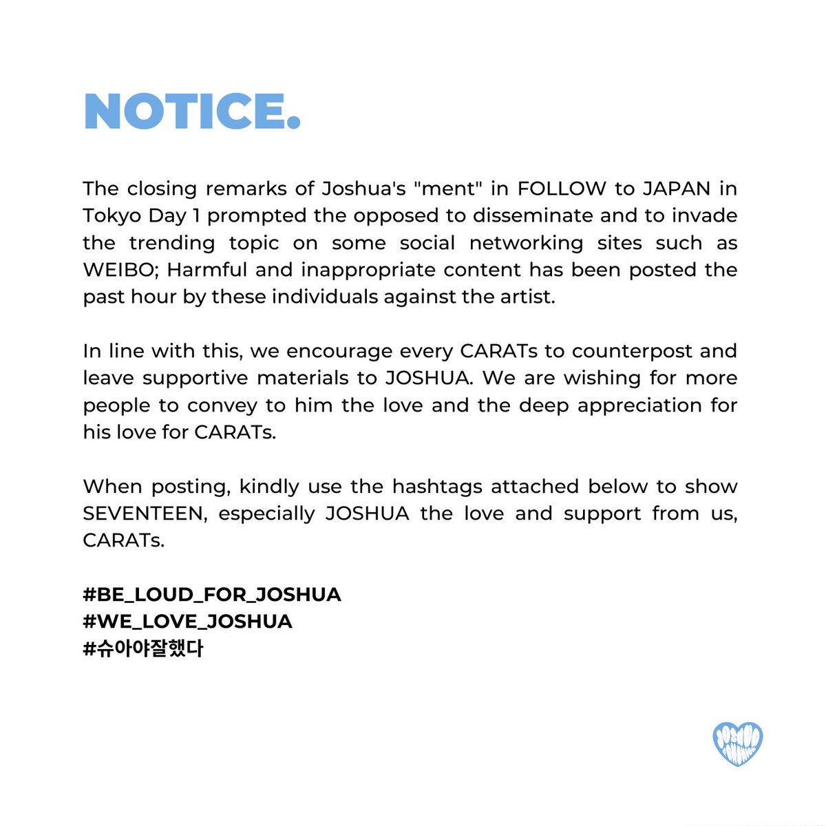 HJS_GLOBAL's tweet image. [NOTICE]

We are encouraging every CARATs to counterpost and to leave supportive materials to JOSHUA. We are wishing for more people to convey to him the love and the deep appreciation for his love for CARATs.

#BE_LOUD_FOR_JOSHUA 
#WE_LOVE_JOSHUA 
#슈아야잘했다