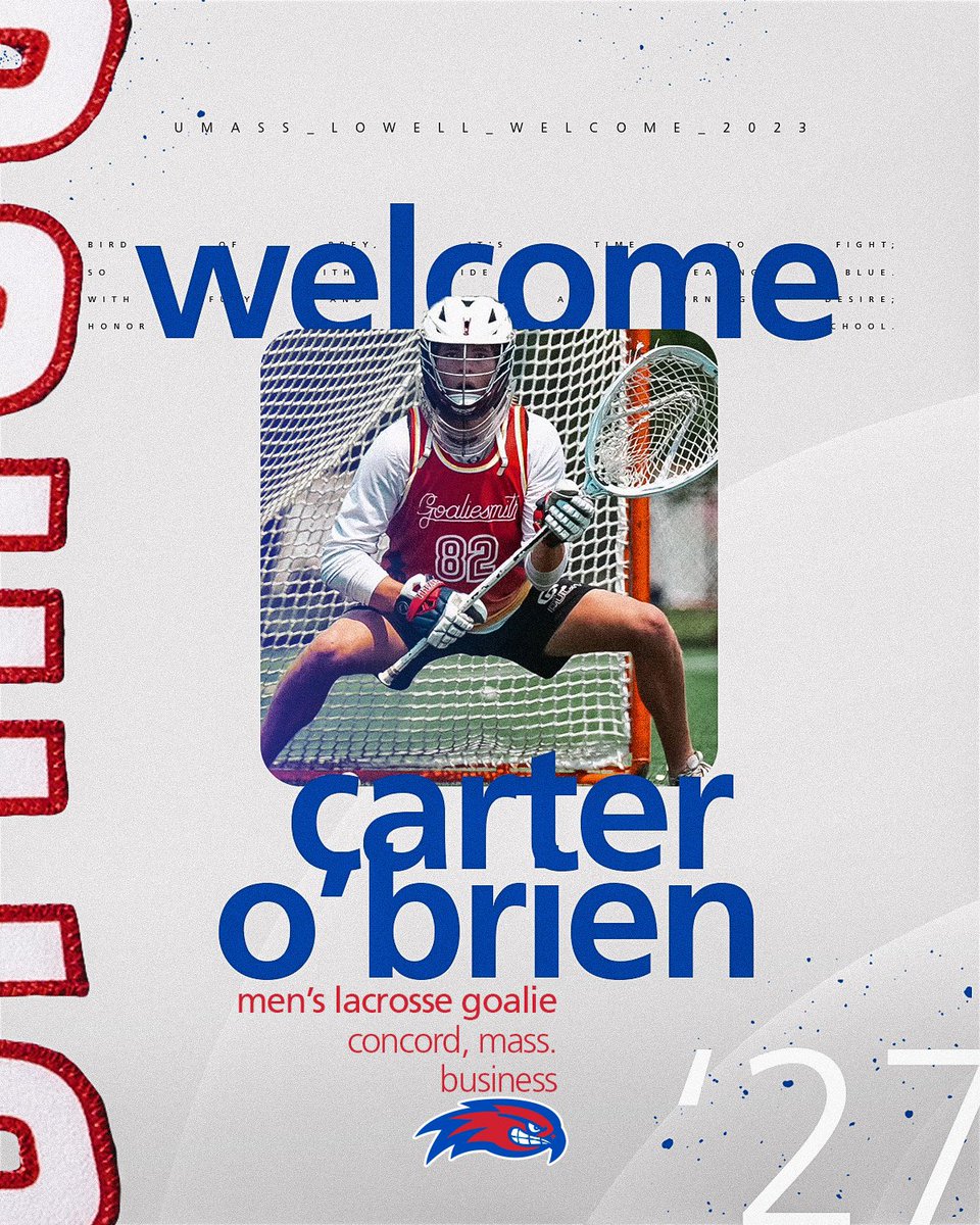 Time to announce another new River Hawk 😏

A goalie from Concord, Massachusetts, please welcome Carter O’Brien! 

#UnitedInBlue | #AEMLAX