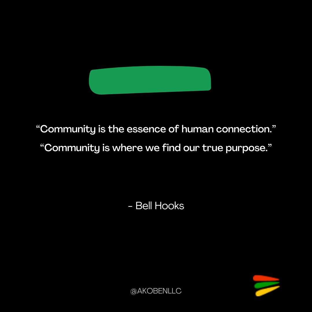 Community is the apotheosis of culture, connection, and change. In community we find each other, but we also find ourselves. Bell Hooks, esteemed author and educator, gives us these profound quotes to remember the power of community.