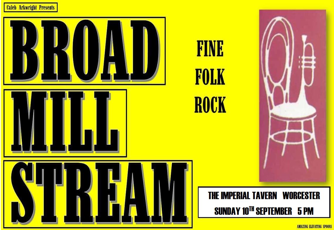 BroadMillStream's tweet image. We are back to it this month with 2 dates. First up The Imperial Tavern Worcester. Fred's great 'Live At Five' spot. Come and see our own blend of Fine Folk Rock #folk #folkrock #folkrockband #sunday #fairportconvention #steeleyespan #livemusic #liveband #worcester