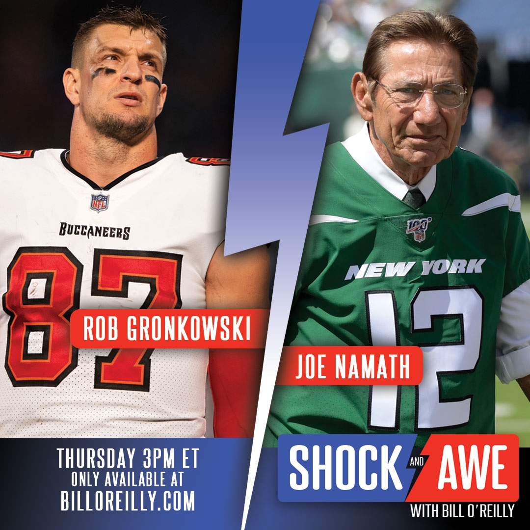 No Spin News (@nospinnews) on Twitter photo Watch Bill's special interviews with  <a href="/nfl/">NFL</a> <a href="/nyjets/">New York Jets</a> Hall of Famer Joe Namath and Super Bowl champion <a href="/RobGronkowski/">Rob Gronkowski</a> on tomorrow' 'Shock and Awe' special, available to BillOReilly.com Premium and Concierge Members tomorrow at 3 PM ET. Watch Bill's special interviews with  <a href="/nfl/">NFL</a> <a href="/nyjets/">New York Jets</a> Hall of Famer Joe Namath and Super Bowl champion <a href="/RobGronkowski/">Rob Gronkowski</a> on tomorrow' 'Shock and Awe' special, available to BillOReilly.com Premium and Concierge Members tomorrow at 3 PM ET.